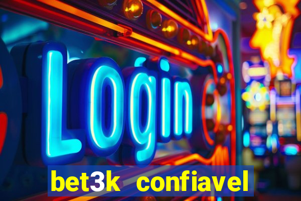 bet3k  confiavel